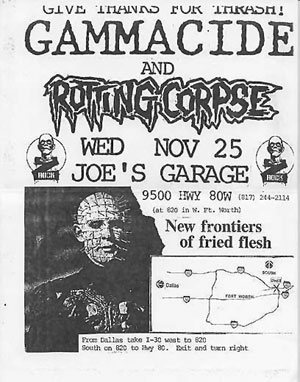 "Give thanks for thrash" &mdash; Gammacide and Rotting Corpse, Joe’s Garage, Wednesday November 25th.